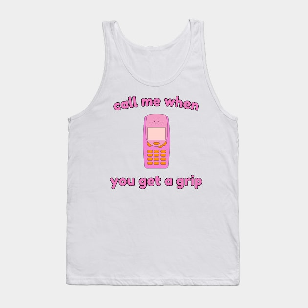 Call me when you get a grip! Tank Top by Silver Saddle Co